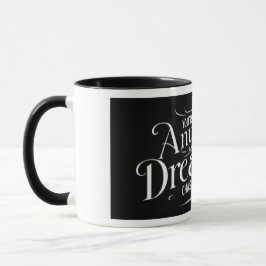 Dreamer Chasing Dreams Mug Tasse