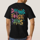 Dreamers Forge Paths T-Shirt (Rückseite)