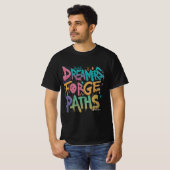 Dreamers Forge Paths T-Shirt (Vorne ganz)