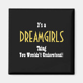 Dreamgirls Magnet (Vorne)