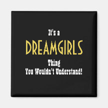 Dreamgirls Magnet