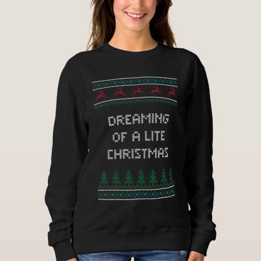 Dreaming of a Lite Christmas Food Xmas Foodie Chri Sweatshirt (Vorderseite)