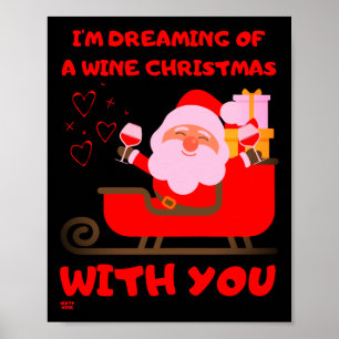 "DREAMING OF A WEIN CHRISTMAS" lustiges Weihnachts Poster