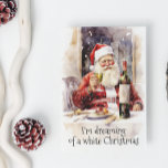 Dreaming of a White Christmas Wine Santa Feiertagskarte<br><div class="desc">This design may be personalized in the area provided by changing the photo and/or text. Or it can be customized by clicking Personalize this Template and then choosing the click to customize further option and delete or change the color of the background, add text, change the text color or style,...</div>