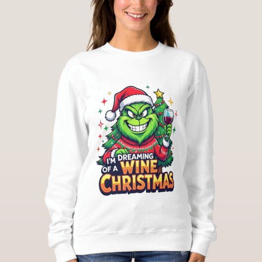 Dreaming of a Wine Christmas Sweatshirt (Vorderseite)
