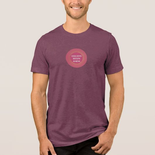 Dreams Begin New Tri-Blend Shirt (Vorderseite)