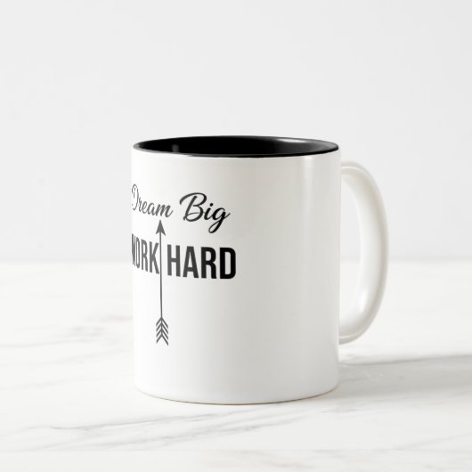 Dreams Big Work Hard  Zweifarbige Tasse (VorderseiteRechts)