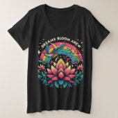 Dreams Bloom Anew Große Größe T-Shirt (Design vorne)