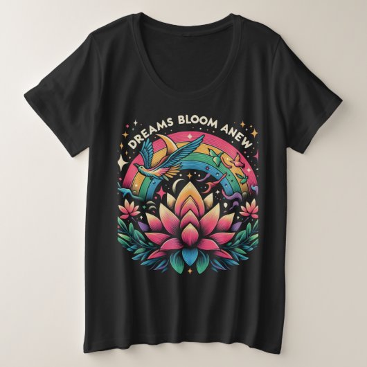 Dreams Bloom Anew Große Größe T-Shirt (Design vorne)