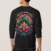 Dreams Bloom Anew Sweatshirt (Rückseite)