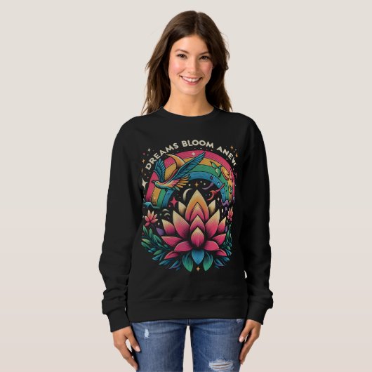 Dreams Bloom Anew Sweatshirt (Vorne ganz)