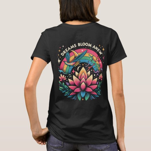 Dreams Bloom Anew T-Shirt (Rückseite)