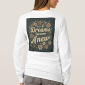 Dreams Blossom Anew T - Shirt (Rückseite)