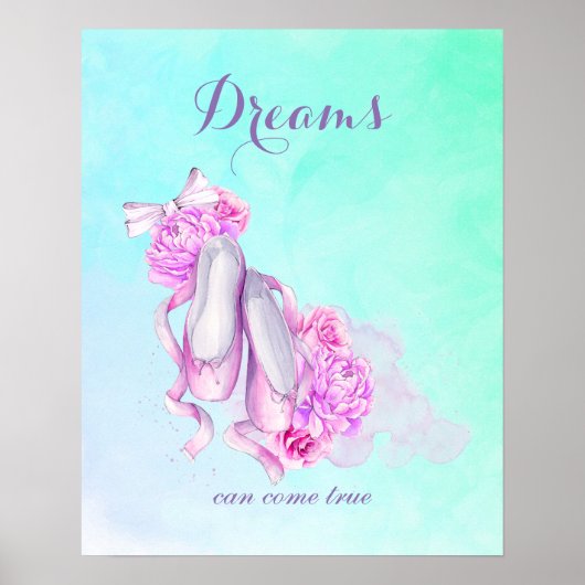 Dreams Can Come True Ballet Shoes in Pink Poster (Vorne)