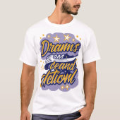 Dreams Demand Action T-Shirt (Vorderseite)