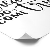 Dreams Do Come True Insrational Motivational Sitiv Poster (Ecke)