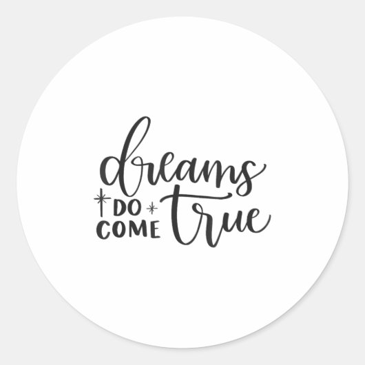 Dreams Do Come True Insrational Motivational Sitiv Runder Aufkleber (Vorderseite)