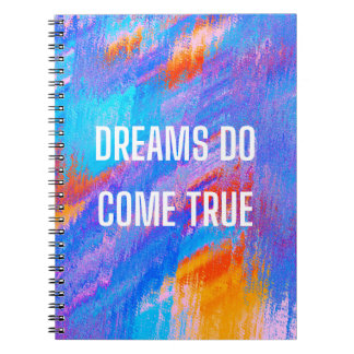 Dreams Do Come True Notebook Notizblock