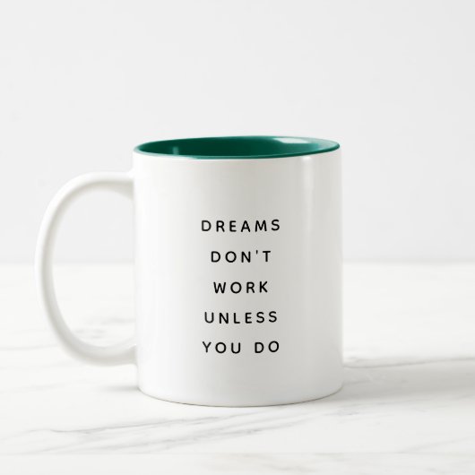 Dreams Don't Work Modern Funny Two-Tone Mug Zweifarbige Tasse (Links)