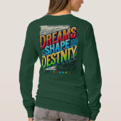 Dreams Shape Destiny(Design Long Sleeve T-Shirt (Rückseite)