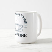 Dreams Wake Up With Caffeine – Coffee Lover Kaffeetasse (VorderseiteRechts)