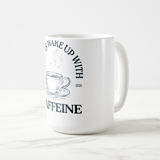 Dreams Wake Up With Caffeine – Coffee Lover Kaffeetasse (VorderseiteRechts)