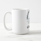 Dreams Wake Up With Caffeine – Coffee Lover Kaffeetasse (Links)