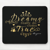 DREAMS WIRKLICH KOMMEN WAHRE MOUSPADS AUS DEM Gold Mousepad (Vorne)