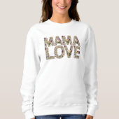 Dreamy Mama Liebe Typografie Sweatshirt (Vorderseite)