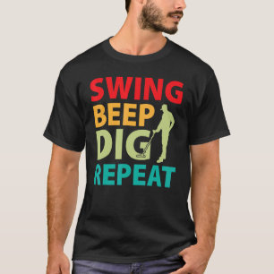 Dreck Fischen  Schwingen Piepton Graben Wiederhole T-Shirt