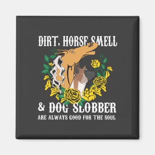 Dreck Pferd Geruch und Hund Speichel Magnet