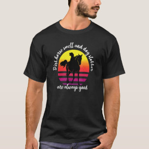 Dreck Pferd Hund Scheune Landwirt Besitzer Tier T-Shirt