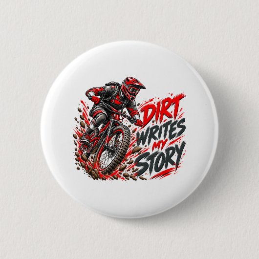 Dreck schreibt meine Geschichte – Mountainbiking M Button (Vorderseite)