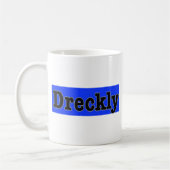 Dreckly Kaffeetasse (Links)