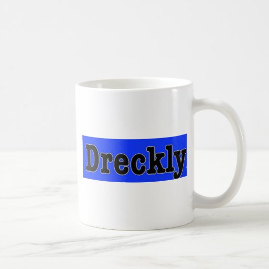Dreckly Kaffeetasse (Rechts)