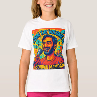 Dreh die Lautstärke auf Zohran mamdani T-Shirt