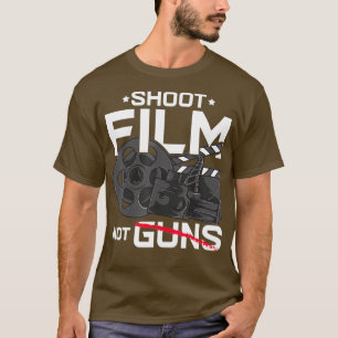 Dreh Film Nicht Waffen Friedlicher Filmemacher Reg T-Shirt