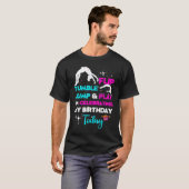 Dreh Tumble Jump und spiele ich feiere meine Gebur T-Shirt (Vorne ganz)