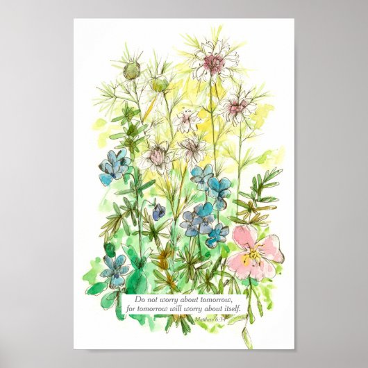 Drehbuch Matthew 6:34 Bible Verse Garden Blume Poster (Vorne)
