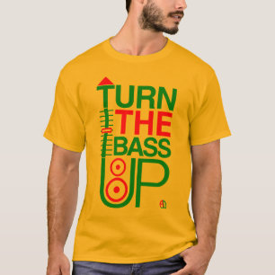 DREHEN Sie DEN BASS OBEN - Reggaefarben - T-Shirt