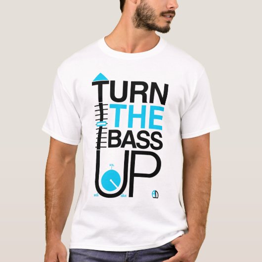 DREHEN SIE DEN BASS OBEN + Volumenmusik DJ-T-Shirt T-Shirt (Vorderseite)