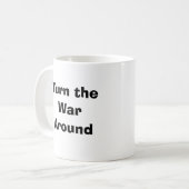 Drehen Sie den Krieg um Tasse (Vorderseite Links)