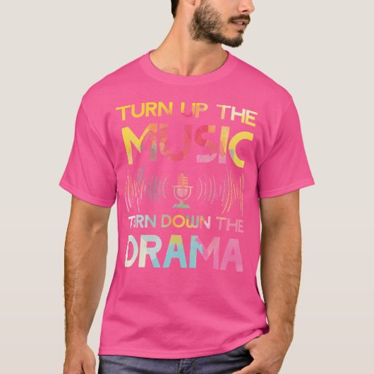 Drehen Sie die Musik um und drehen Sie das Drama-H T-Shirt (Vorderseite)