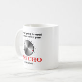 Drehen Sie die Psycho Funny Mug runter Kaffeetasse (Vorderseite Links)