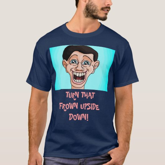 DREHEN SIE DIESES STIRNRUNZELN UMGEDREHT! T-Shirt (Vorderseite)