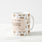 Drehen Sie Ihre Augen auf Jesus Tasse Christliche  (VorderseiteRechts)