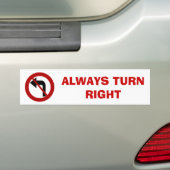 DREHEN Sie IMMER RECHTEN Autoaufkleber (Auf Auto)