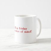Drehen Sie Reinfall Freitag um Kaffeetasse (VorderseiteRechts)