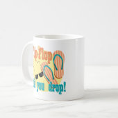 Drehen Sie Reinfall 'um bis Sie fallen Kaffeetasse (Vorderseite Links)