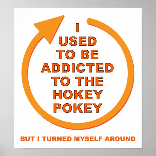Drehen Sie sich um Hokey Pokey Funny Poster (Vorne)